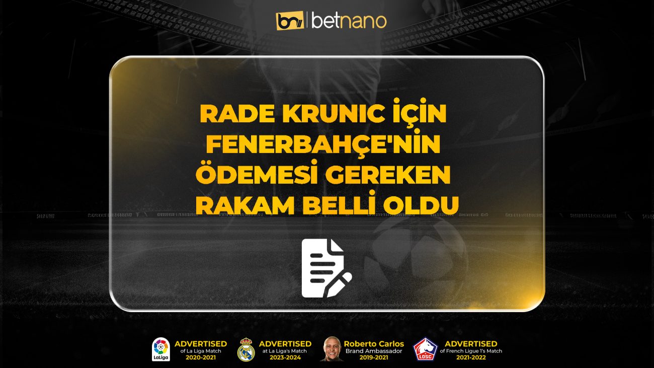 Rade Krunic için Fenerbahçe'nin ödemesi gereken rakam belli oldu!
